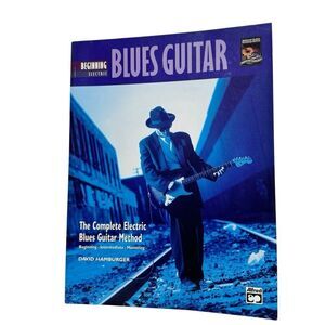 Alfred's Complete Mastering Electric Blues Guitar Method by Smith and Riker
